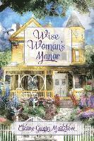 bokomslag Wise Woman's Manor