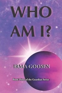 bokomslag Who Am I?: Book 3 in the Guardian Series