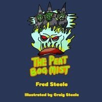 Fred Steele - Peat Bog Mist, Häftad