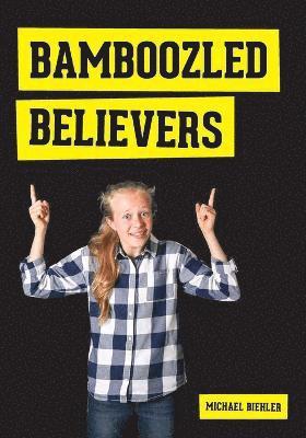 Bamboozled Believers 1