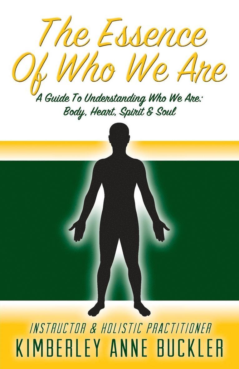 Kimberley Anne Buckler - Essence of Who We Are, Häftad