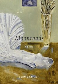 bokomslag Moonroads: Poems