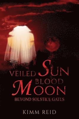 Kimm Reid - Veiled Sun Blood Moon, Häftad