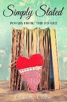 bokomslag Simply Stated: Poems from the Heart