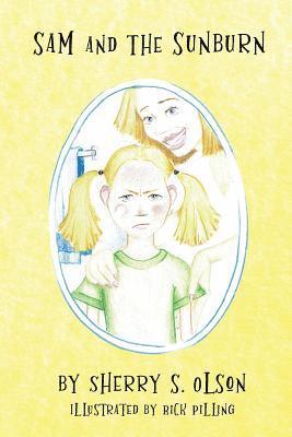 Sherry S. Olson, Sherry S Olson - Sam and the Sunburn, Häftad