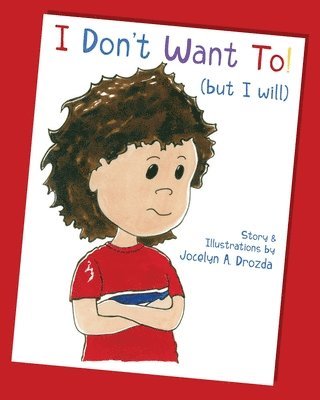 Jocelyn a Drozda - I Don't Want to (But I Will), Häftad