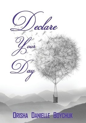 Declare Your Day 1