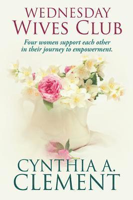 Cynthia a. Clement - Wednesday Wives Club, Häftad
