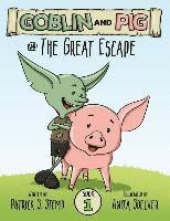 bokomslag The Great Escape (Goblin and Pig 1)