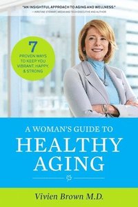 bokomslag A Woman's Guide To Healthy Aging