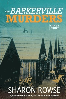 The Barkerville Murders 1