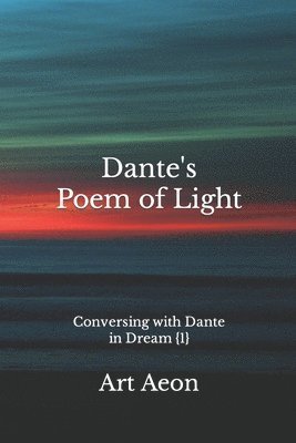 Dante's Poem of Light 1