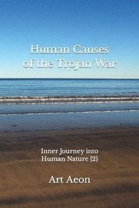 bokomslag Human Causes of the Trojan War