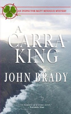 bokomslag A Carra King: An Inspector Matt Minogue Mystery