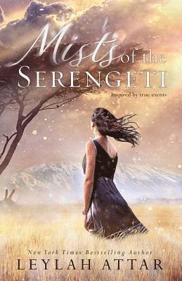 bokomslag Attar, L: MISTS OF THE SERENGETI