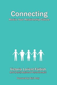 bokomslag Connecting - Rewire Your Relationship-Culture