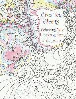 bokomslag Creative Clarity - Colouring with Inspiring Text
