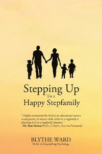 bokomslag Stepping Up to a Happy Stepfamily