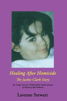 Healing after Homicide 1