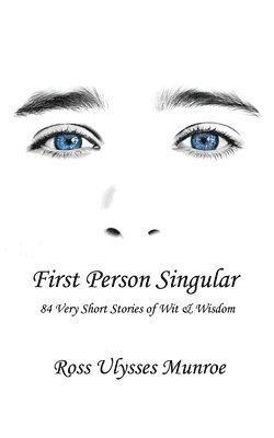 Ross Ulysses Munroe - First Person Singular, Häftad