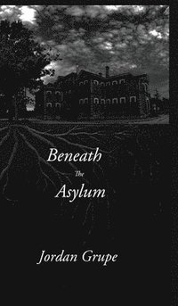 bokomslag Beneath the Asylum