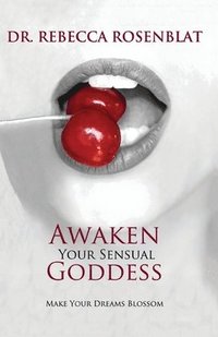 bokomslag Awaken Your Sensual Goddess