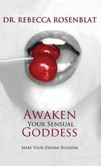 bokomslag Awaken Your Sensual Goddess
