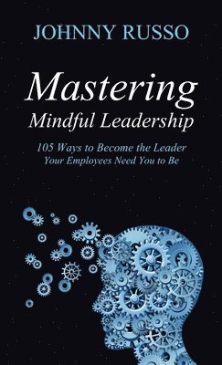 bokomslag Mastering Mindful Leadership