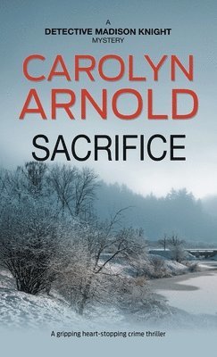 Carolyn Arnold, Carolyn, Arnold - Sacrifice, Häftad
