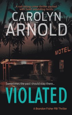 Carolyn Arnold - Violated, Häftad