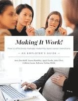 bokomslag Making It Work! How to effectively manage maternity leave career transitions: An Employer's Guide