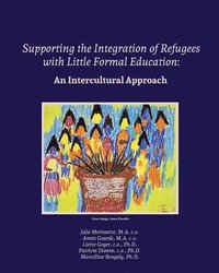 bokomslag Supporting the Integration of Refugees with Little Formal Education: An Intercultural Approach