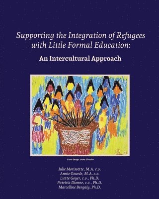 bokomslag Supporting the Integration of Refugees with Little Formal Education