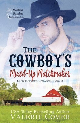 Valerie Comer - The Cowboy's Mixed-Up Matchmaker: A Christian Romance, Häftad