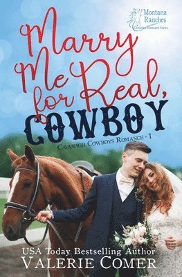 Valerie Comer - Marry Me for Real, Cowboy: a fake engagement Montana Ranches Christian Romance, Häftad
