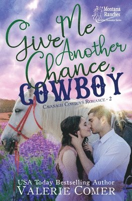 Valerie Comer - Give Me Another Chance, Cowboy: a second chances Montana Ranches Christian Romance, Häftad