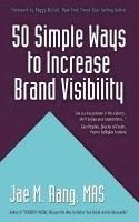 Jae M. Rang Mas - 50 Simple Ways to Increase Brand Visibility, Häftad