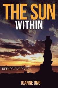 bokomslag The Sun Within: Rediscover You