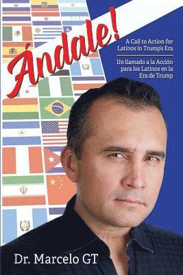 Andale: A Call to Action for Latino's in Trumps Era 1