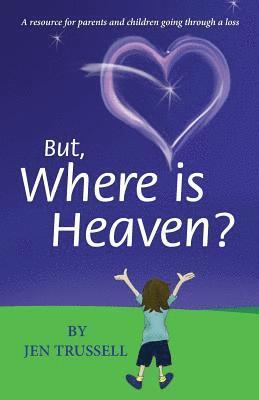 But, Where is Heaven? 1