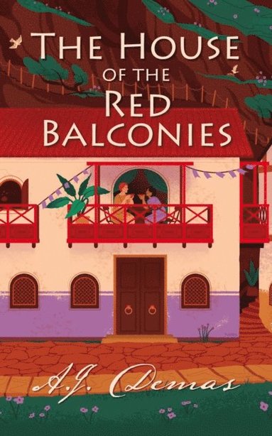 A J Demas - House of the Red Balconies, Häftad