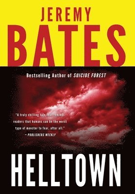 Jeremy Bates - Helltown, Inbunden