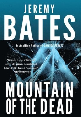 Jeremy Bates - Mountain of the Dead, Inbunden