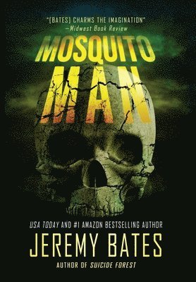 Jeremy Bates - Mosquito Man, Inbunden