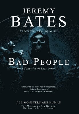 Jeremy Bates - Bad People, Inbunden