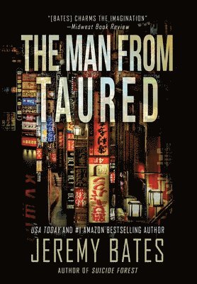 Jeremy Bates - Man from Taured, Inbunden