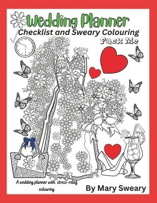 Mary Sweary - Wedding Planner Book and Organizer for the Bride, Häftad