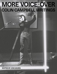 bokomslag More Voice-Over: Colin Campbell Writings