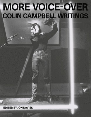 bokomslag More Voice-Over: Colin Campbell Writings