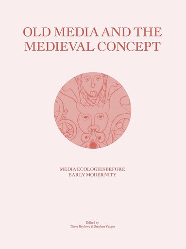 bokomslag Old Media and the Medieval Concept